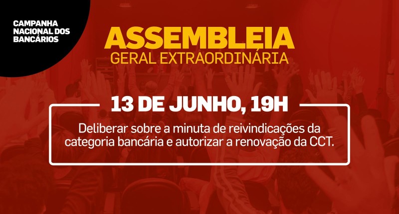 Nesta segunda, 13/6, tem assembleia sobre a Campanha Nacional dos Bancários