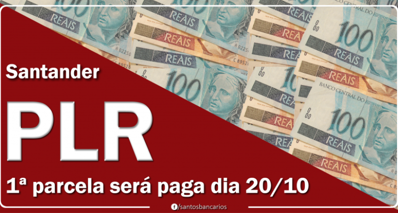 Santander paga diferenças salariais, abono e antecipação da PLR dia 20