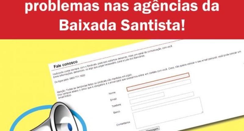 Faça sua denúncia pelo Fale Conosco deste site