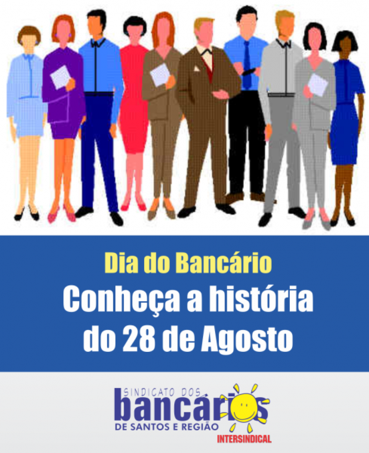 Dia do Bancário: Conheça a história do  28 de agosto