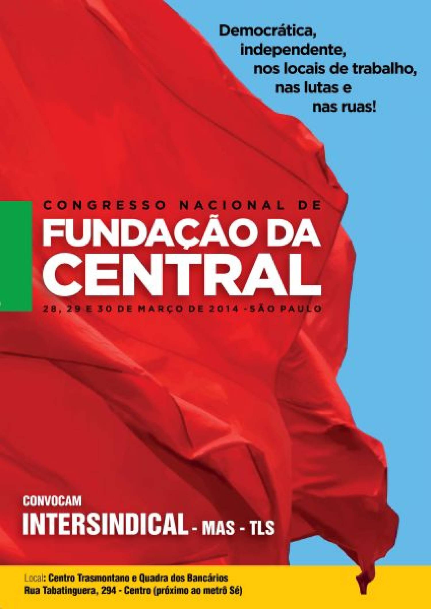 Congresso de Fundação de Central Sindical acontece neste final de semana em São Paulo