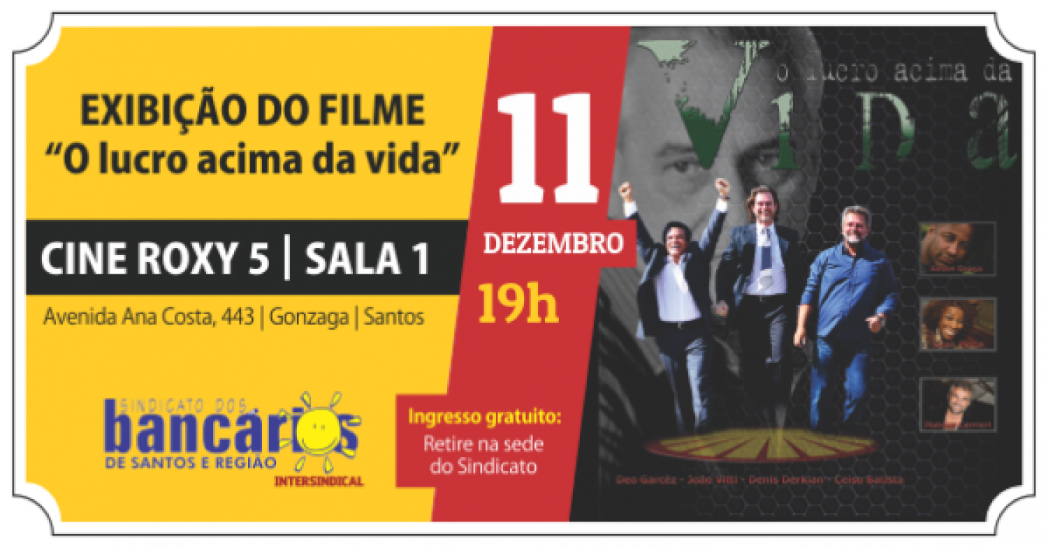 Filme “O lucro acima da vida” terá sessão gratuita em Santos, dia 11/12