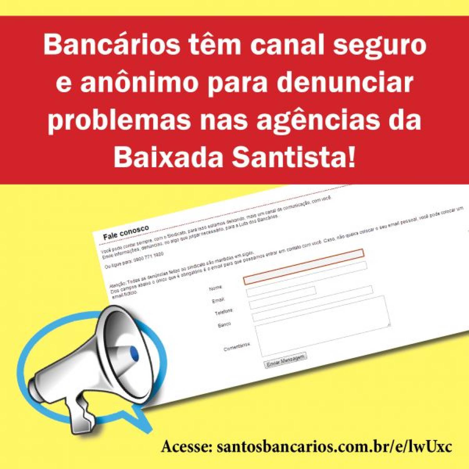 Faça sua denúncia pelo Fale Conosco deste site