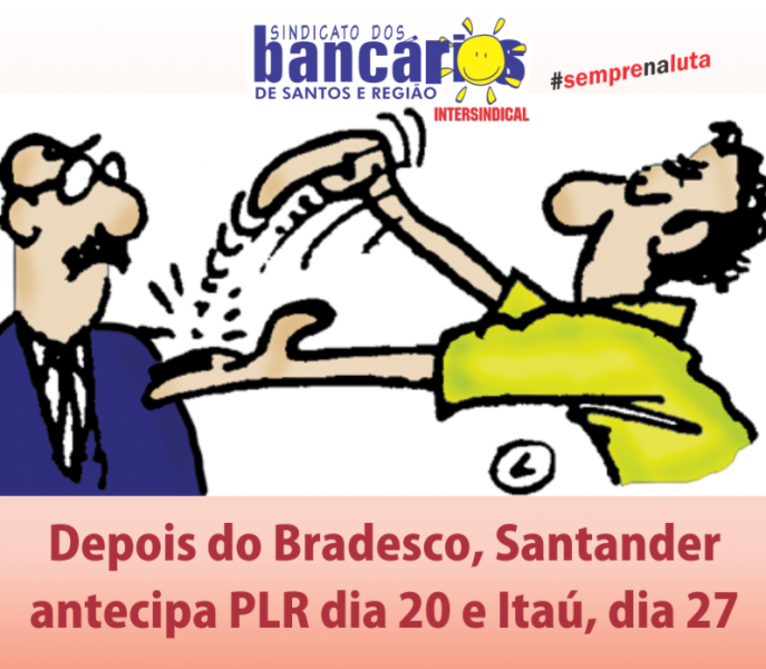 Depois do Bradesco, Santander antecipa a PLR dia 20 e Itaú, dia 27   