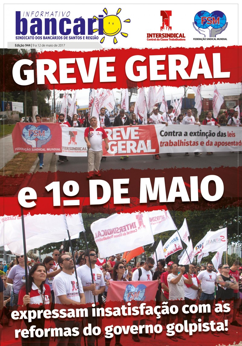 Greve Geral e 1º de maio expressam insatisfação com reformas do governo