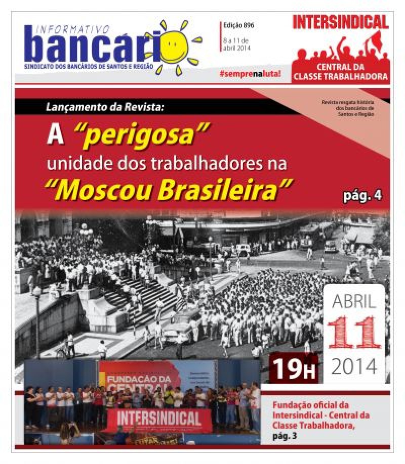 Lançamento da revista: A 'perigosa' unidade dos trabalhadores na 'Moscou Brasileira'