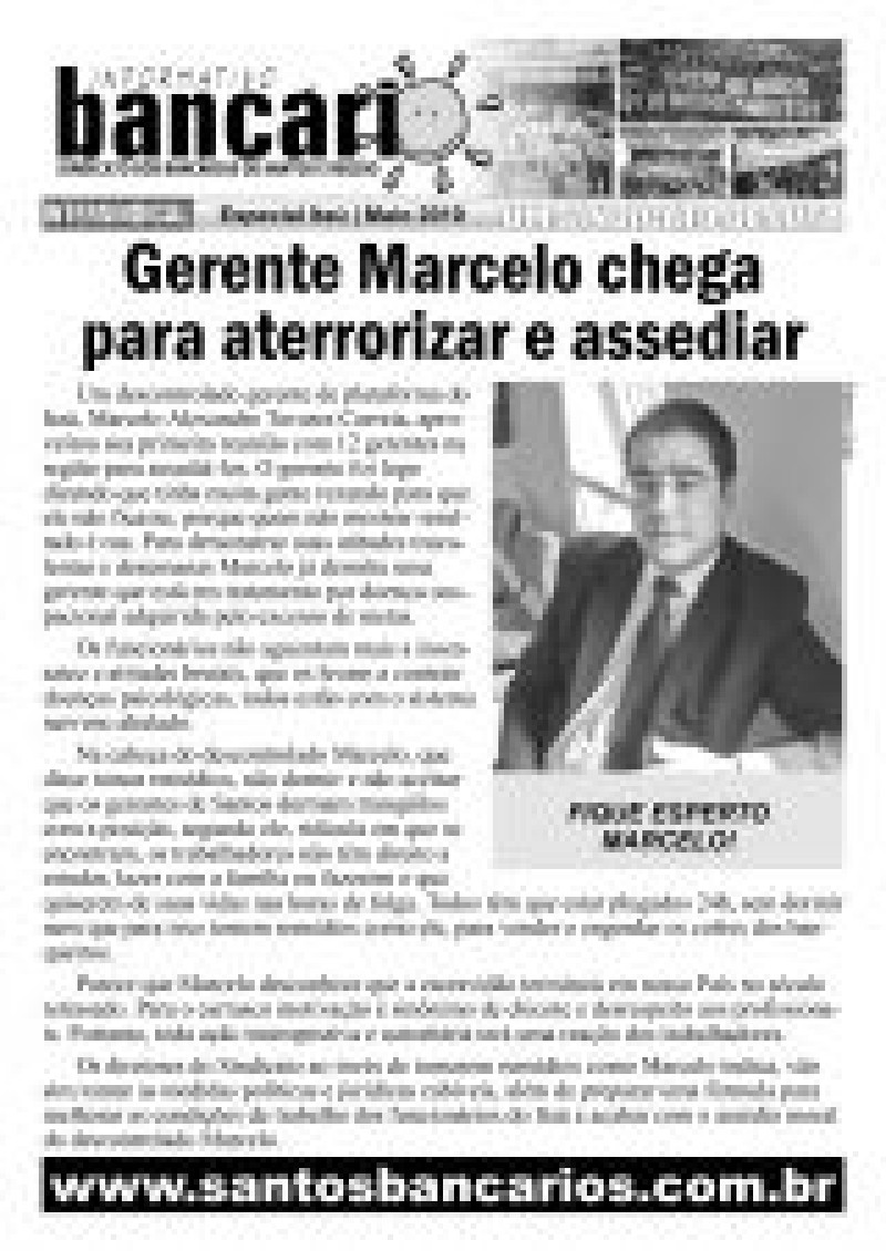 Gerente Marcelo chega para aterrorizar e assediar