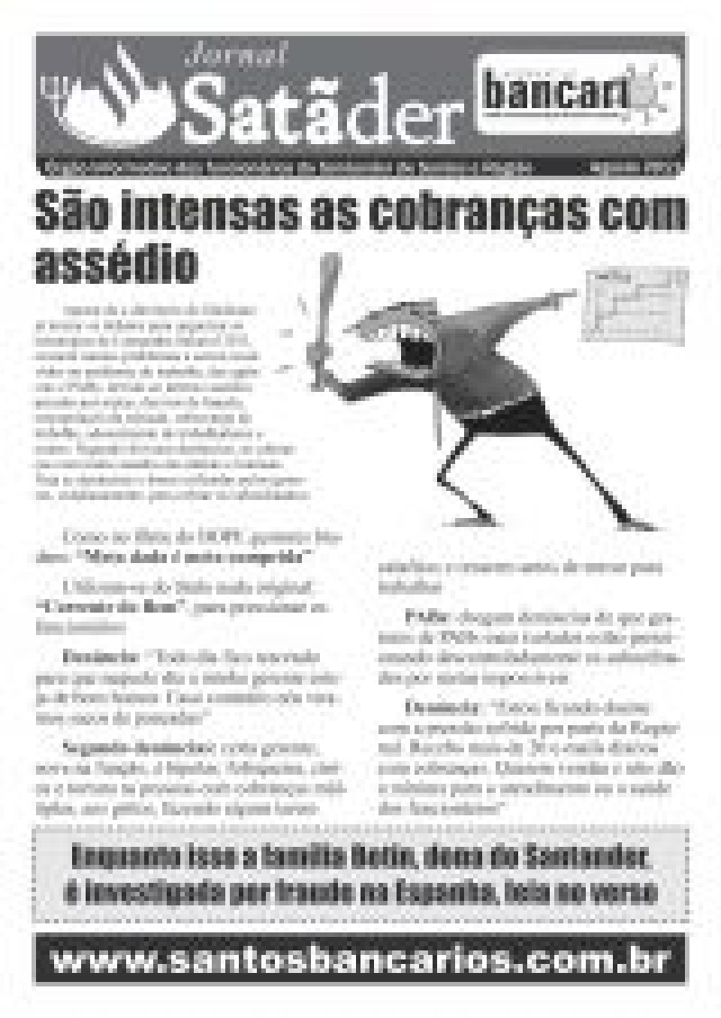 São intensas as cobranças com assédio