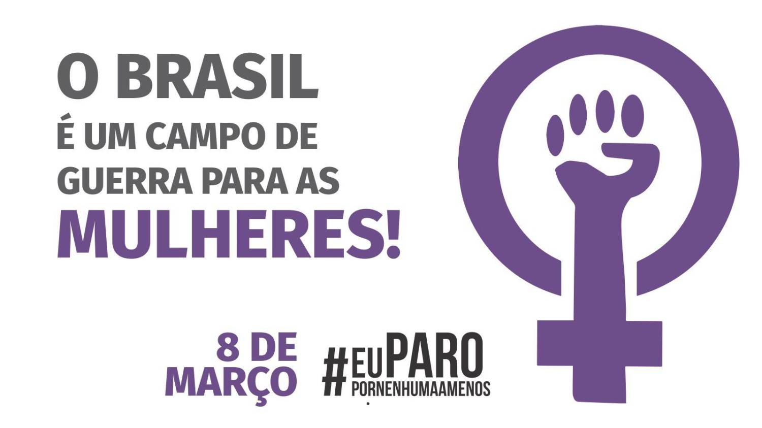 Dia 8 de Março pelo fim da violência contra a mulher e o desmonte da previdência Dia 8 de Março pelo fim da violência contra a mulher e o desmonte da previdência