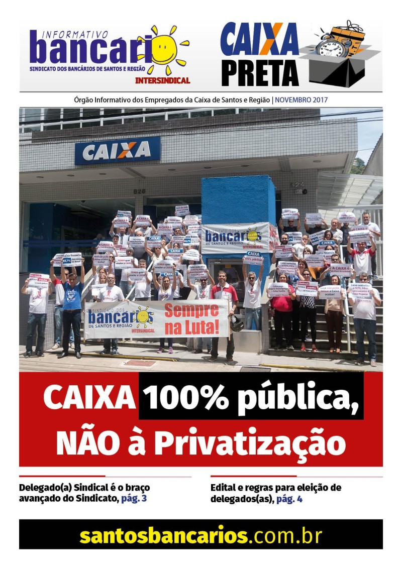 Caixa 100% pública, Não à Privatização
