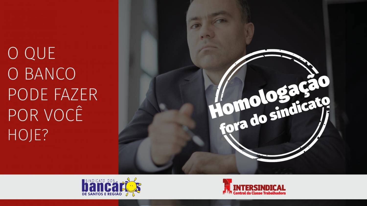 Bancário do Santander: procure imediatamente o sindicato se for demitido