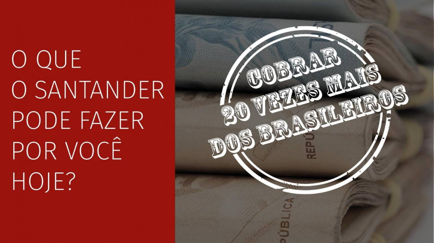Santander é exemplo de que bancos tem mais vantagens no Brasil Santander é exemplo de que bancos tem mais vantagens no Brasil