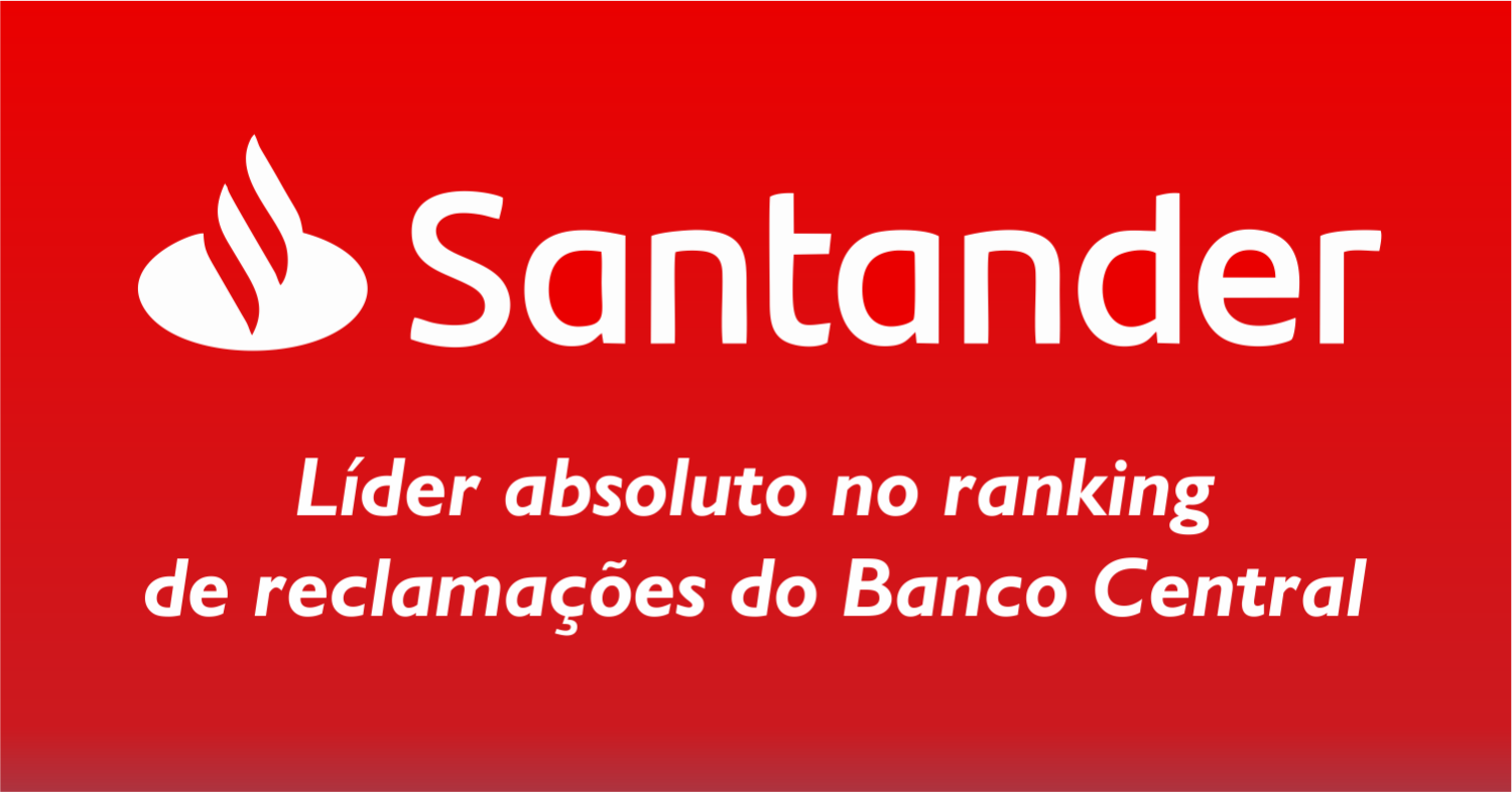 Santander é campeão de reclamações ao BC