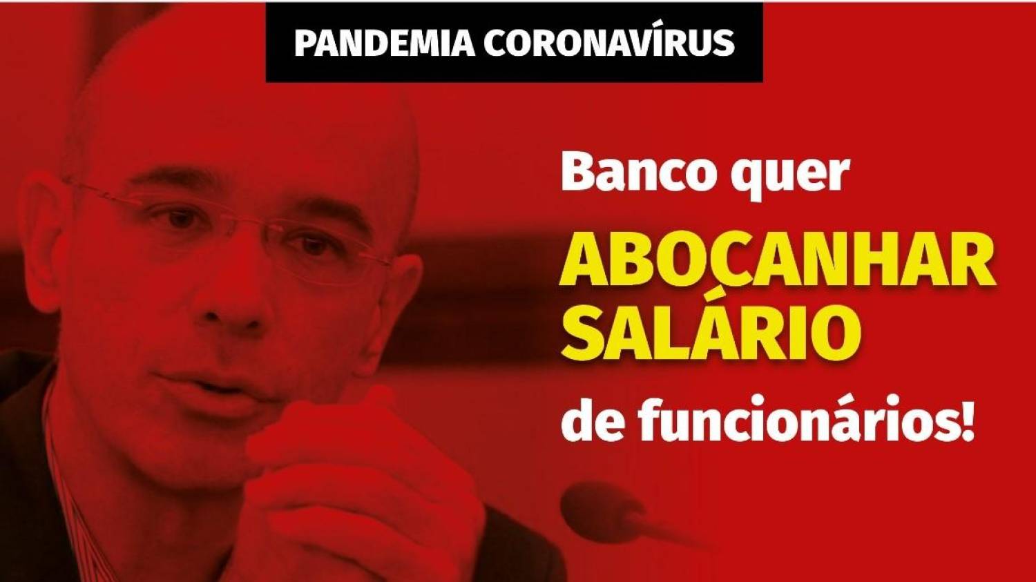 Bancário em home office pode abdicar voluntariamente de benefícios ou parte do salário, diz presidente do Santander