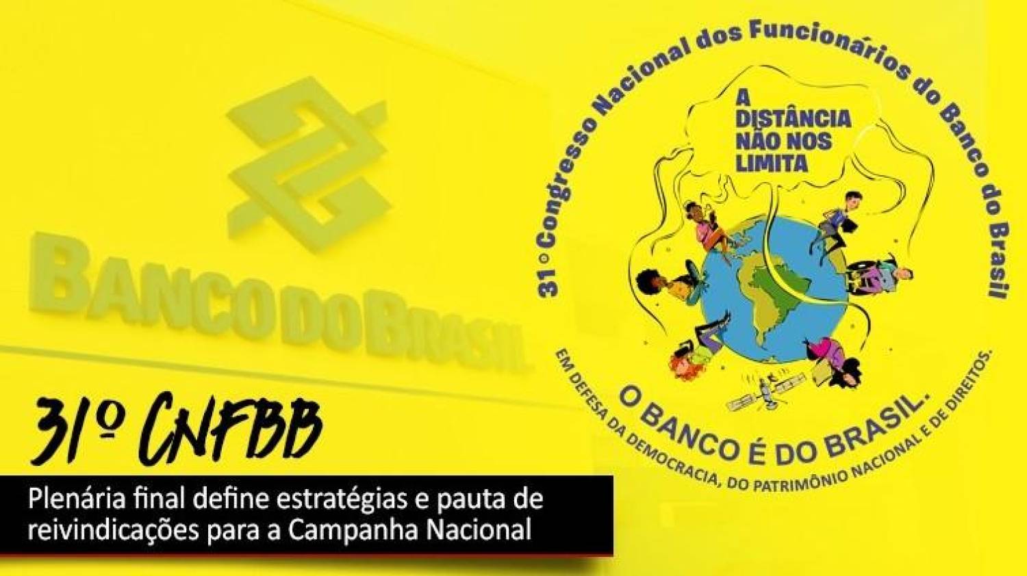 Bancários do BB definem reivindicações específicas para a Campanha Nacional 2020 Bancários do BB definem reivindicações específicas para a Campanha Nacional 2020
