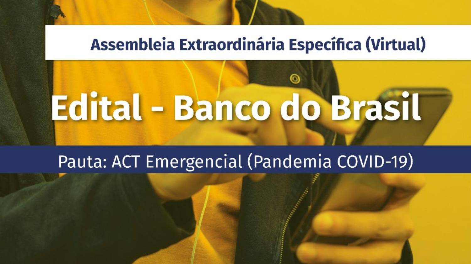 Nesta quarta, 10, tem assembleia do Banco do Brasil sobre ACT Emergencial