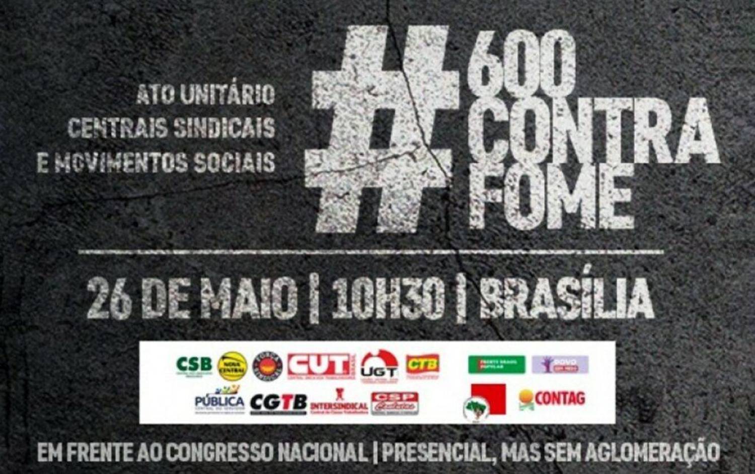 Centrais Sindicais protestam em Brasília e levam propostas contra a fome