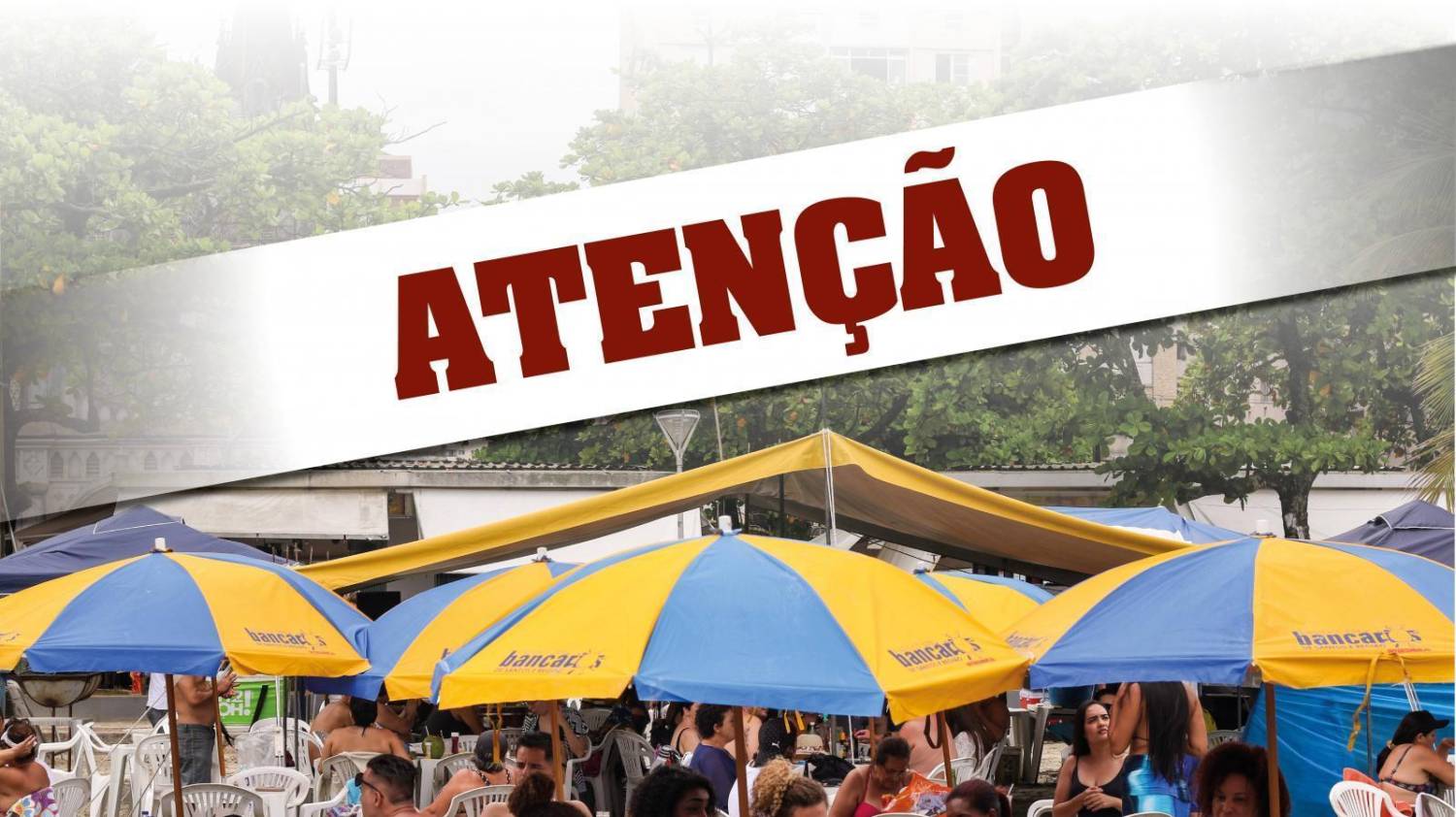 Barraca de praia do Sindicato não será montada nos dias 12 e 13 de março Barraca de praia do Sindicato não será montada nos dias 12 e 13 de março