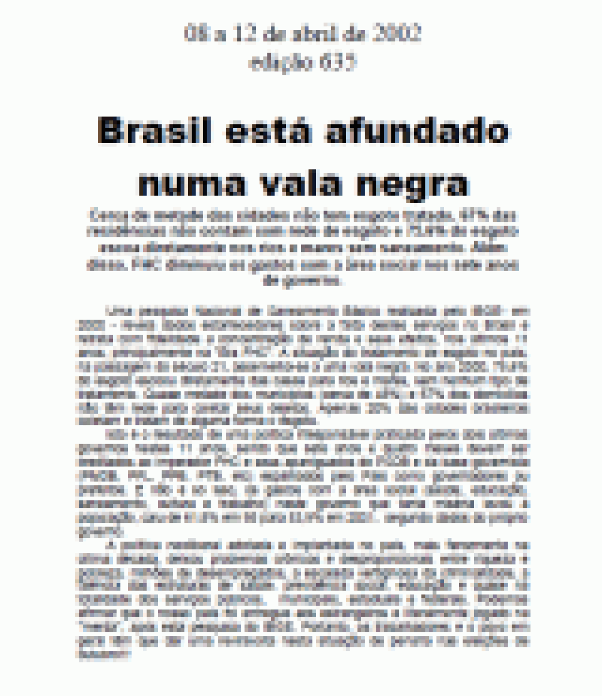 Brasil está afundado numa vala negra